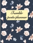 Image for Tumblr posts planner. : Organizer to Plan All Your Posts &amp; Content