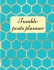 Image for Tumblr posts planner. : Organizer to Plan All Your Posts &amp; Content