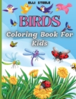 Image for Birds Coloring Book For Kids : Adorable Birds Coloring Book for kids, Cute Bird Illustrations for Boys and Girls to Color, One-Sided Printing, A4 Size, Premium Quality Paper, Beautiful Illustrations,