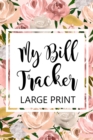 Image for My Bill Tracker Large Print