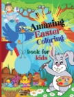Image for Amazing Easter coloring book for kids : Perfect Cute Easter Alphabet coloring Book for boys and girls ages 4-8.