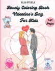 Image for Lovely Coloring Book Valentine&#39;s Day For Kids : Amazing and Big Coloring Pages for Kids And Toddlers Valentine&#39;s Day, One-Sided Printing, A4 Size, Premium Quality Paper, Beautiful Illustrations, perfe