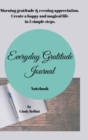 Image for Everyday Gratitude Journal Notebook