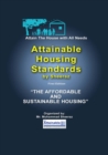 Image for Attain the House with All Needs : (The Affordable and Sustainable Housing)