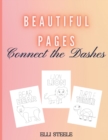 Image for Beautiful Pages Connect the Dashes : Beautiful Coloring Book With Animals for Kids Age 3-5