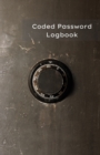 Image for Coded Password Logbook : Password Journal, Organizer, Keeper - Protect Passwords with this Coded Version ( Easy only for the owner ) - Vault Notebook - 5.5 x 8.5 in - 130 Pages for 390 Accounts - Abso