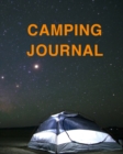 Image for Camping Journal : Ultimate Camping Journal And Travel Journal For All. Great Travel Journal For Couples And Adventure Journal. Get This Camping Book And Fill This Wanderlust Book With Family Adventure