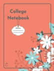 Image for College Notebook : Student workbook | Journal | Diary | Flowers cover notepad by Raz McOvoo