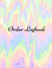 Image for Order Logbook : Daily Log Book for Small Businesses, Customer Order Tracker.