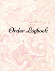 Image for Order Logbook : Daily Log Book for Small Businesses, Customer Order Tracker.