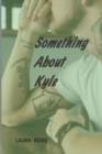 Image for Something About Kyle