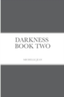 Image for Darkness - Book Two