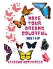 Image for Make your dreams colorful-Coloring Book &amp; Various Activities