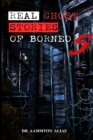 Image for Real Ghost Stories of Borneo 5 : Real First Accounts of Ghost Encounters