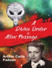 Image for Divine Order &amp; Alien Passage