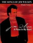 Image for Jim Wilson Piano Songbook Three : A Place in My Heart
