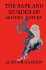 Image for The Rape and Murder of Mother Nature