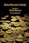 Image for Silas Marner&#39;s Gold : Based on George Eliot&#39;s Silas Marner: The Weaver of Raveloe