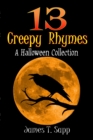 Image for 13 Creepy Rhymes : A Halloween Collection