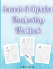 Image for Animals &amp; Alphabet Handwriting Workbook : Cursive alphabet book for beginners workbook.