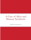 Image for A Case of Alien and Human Symbiosis