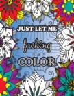 Image for Just Let me Fucking Color