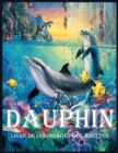 Image for Dauphin : Un Livre de Coloriage pour le Soulagement du Stress et la Relaxation (Livres de Coloriage pour Adultes)