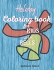 Image for Holiday coloring book for kids with bells