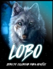 Image for Lobo : Libro para Colorear para Aliviar el Estres y Relajarse (Libros para Colorear de Animales para Adultos)