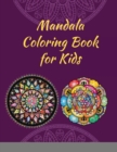 Image for Mandala Coloring Book for Kids : Big Mandalas to Color for Relaxation