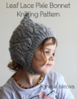 Image for Leaf Lace Pixie Bonnet Knitting Pattern