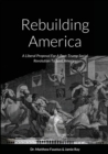 Image for Rebuilding America : A Liberal Proposal For A Post-Trump Social Revolution To Save America