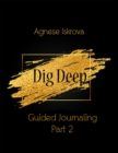 Image for Dig Deep Guided Journaling Part 2