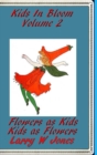 Image for Kids In Bloom Volume 2