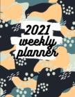 Image for 2021 Weekly Planner : Schedule Organizer, January to December 2021, Calendar, 8.5x11 inch