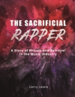 Image for Sacrificial Rapper - A Story of Rituals and Betrayal in the Music Industry