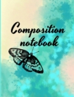 Image for Composition notebook : Wide Ruled Lined Paper, Journal for Students