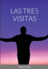 Image for Las tres visitas
