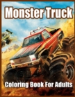 Image for Monster Truck Coloring Book for Adults : Coloring Book for Stress Relief and Relaxation
