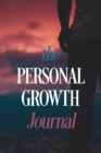 Image for The Personal Growth Journal : A Self-Discovery Journal of Prompts and Exercises to Inspire Reflection and Growth