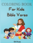 Image for Coloring Book For Kids Bible Verse : Amazing Christian Coloring Book for kids with Inspirational Bible Verse Quotes.