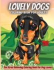Image for Lovely Dogs Coloring Book For Adults : Amazing Adult Coloring Book for Dog Lovers