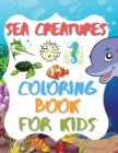 Image for Sea Creatures - Coloring Book For Kids