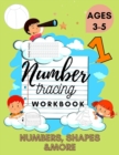 Image for Number Tracing Workbook - Excellent Activity Book for Kids 3-5. Includes Numbers, Shapes and More! Perfect Preschool Gift