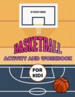 Image for Basketball Activity and Workbook for Kids
