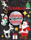 Image for Christmas Coloring Book - Excellent Coloring Books for Kids Ages 4-8. Perfect Christmas Gift