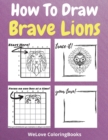 Image for How To Draw Brave Lions