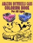 Image for Amazing HotWheels Cars Coloring Book For All Ages