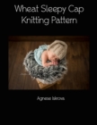 Image for Wheat Sleepy Cap Knitting Pattern