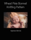Image for Wheat Pixie Bonnet Knitting Pattern
